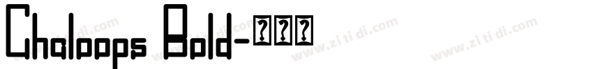 Chaloops Bold字体转换